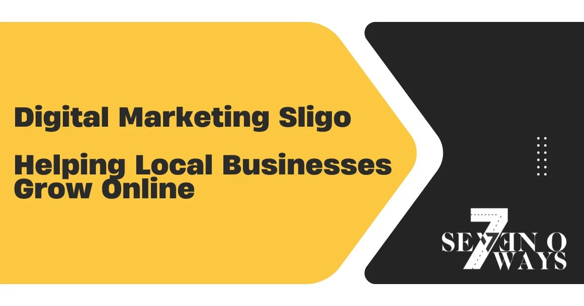 digital marketing sligo – helping local businesses grow online