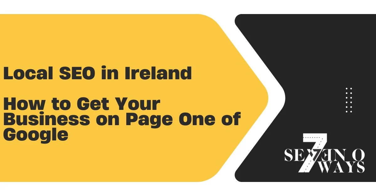 local seo in ireland how to get your business on page one of google