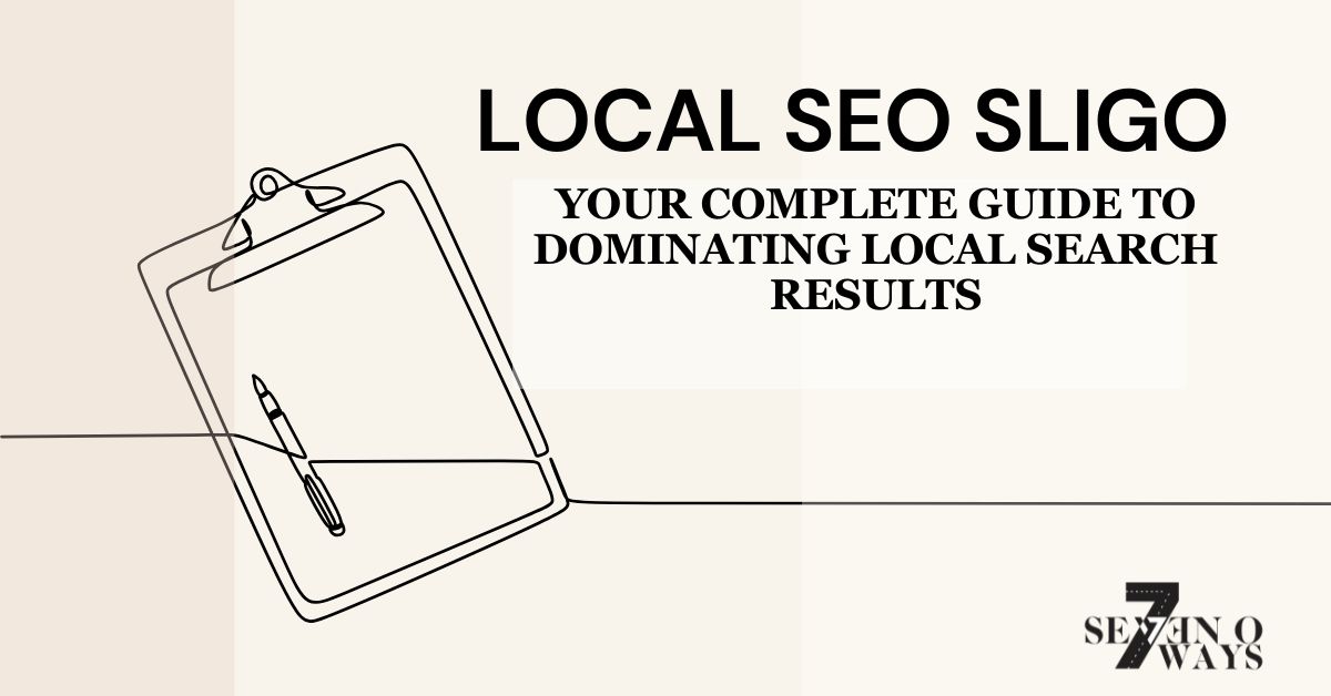 local seo sligo your complete guide to dominating local search results