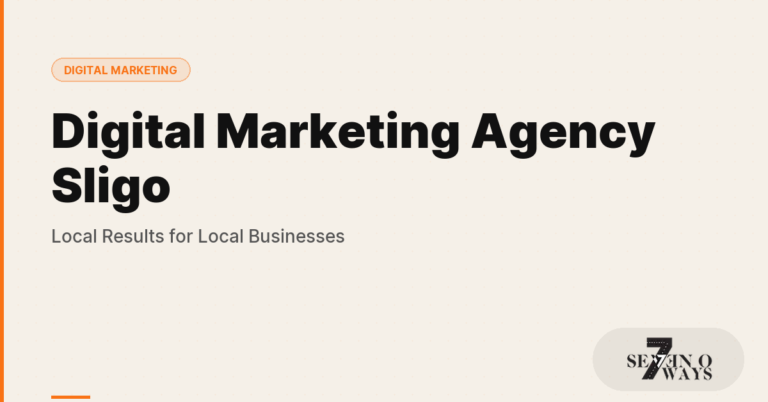 Digital Marketing Agency Sligo: Local Results for Local Businesses