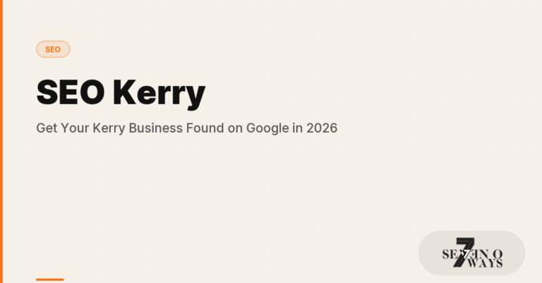 SEO Kerry: Get Your Kerry Business Found on Google in 2026