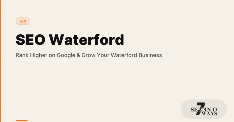 SEO Waterford: Rank Higher on Google and Grow Your Waterford Business in 2026