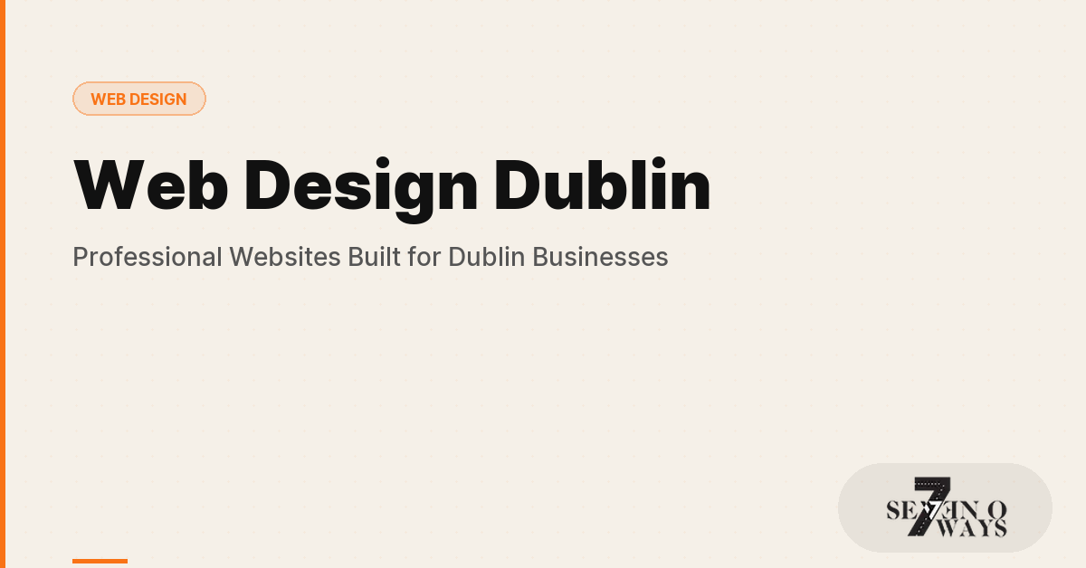 Web Design Dublin: Professional Websites Built for Dublin Businesses in 2026