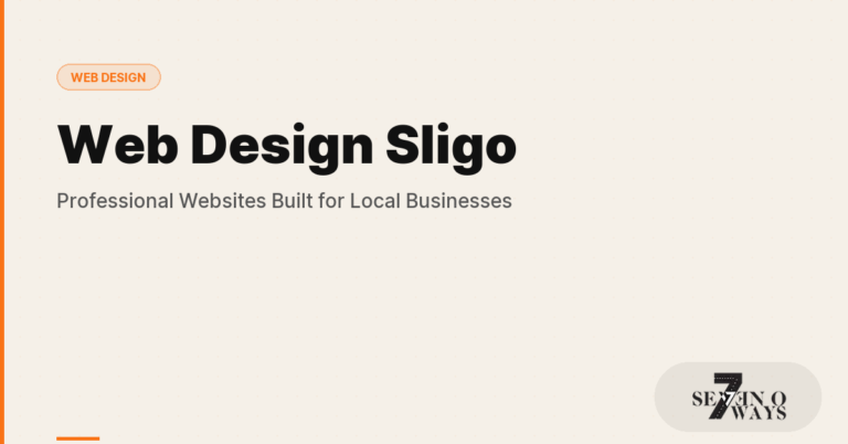 Web Design Sligo: Professional Websites Built for Local Businesses